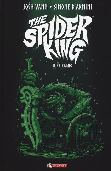 The spider king. Il re ragno - Josh Vann - copertina