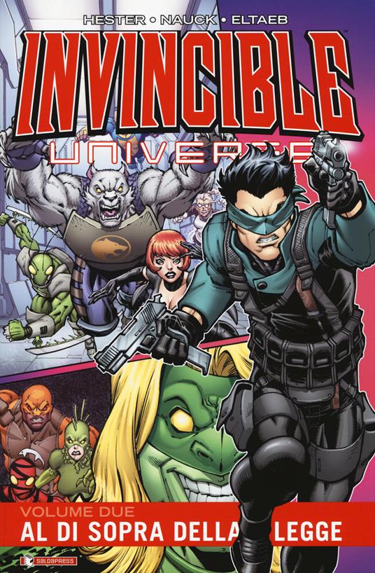 Invincible universe. Vol. 2: Al di sopra della legge - Phil Hester - copertina