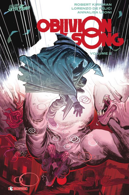 Oblivion song. Vol. 2 - Robert Kirkman,Lorenzo De Felici - copertina