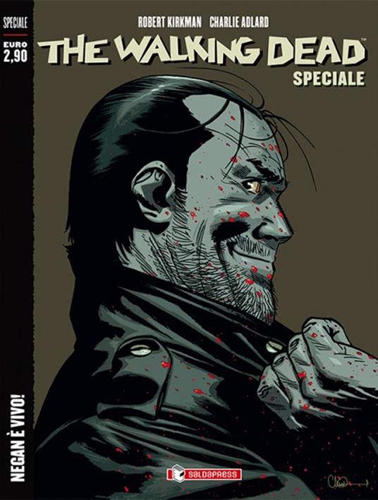 Negan è vivo! The walking dead speciale - Robert Kirkman - copertina