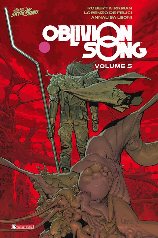 Oblivion song. Vol. 5 - Robert Kirkman,Lorenzo De Felici - copertina