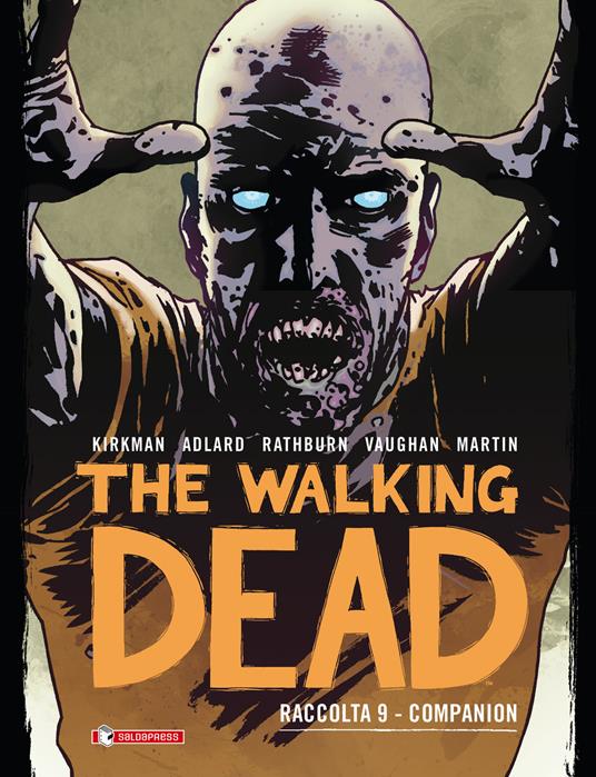 The walking dead. Raccolta. Vol. 9: Companion. - Robert Kirkman,Brian K. Vaughan - copertina