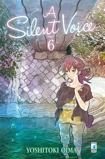 A silent voice. Vol. 6 - Yoshitoki Oima - copertina