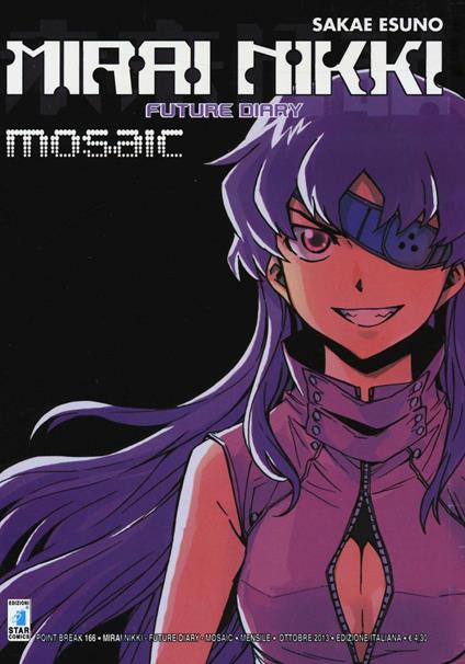 Mirai Nikki mosaic. volume unico - Esuno Sakae - Libro - Star Comics -  Point break | Feltrinelli