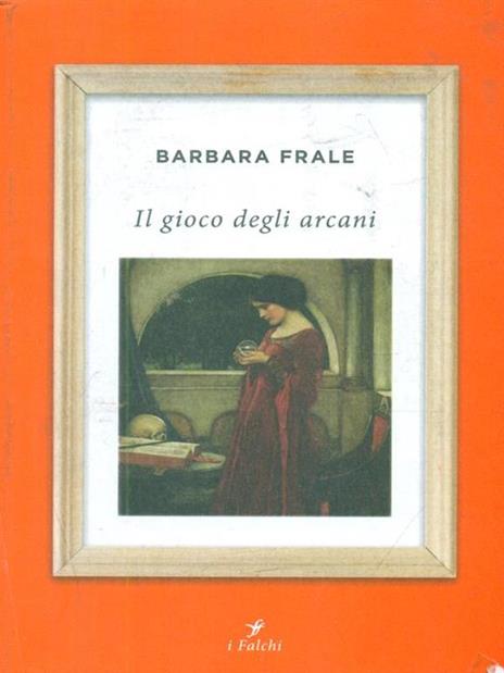 Il gioco degli arcani - Barbara Frale - 3