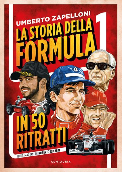 La storia della Formula 1 in 50 ritratti - Umberto Zapelloni - copertina