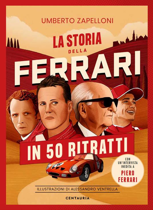 La storia della Ferrari in 50 ritratti - Umberto Zapelloni - copertina