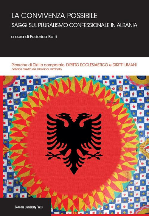 La convivenza possibile. Saggi sul pluralismo confessionale in Albania - copertina