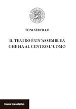 Il teatro è un'assemblea che ha al centro l'uomo