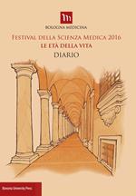 Festival della scienza medica 2016. Le età della vita. Diario