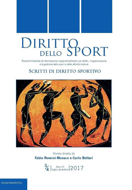 Diritto dello sport. Rivista trimestrale di informazione e approfondimento sul diritto, l'organizzazione e la gestione dello sport e delle attività motorie (2017). Vol. 3-4 - copertina