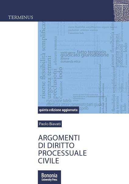 Argomenti di diritto processuale civile - Paolo Biavati - copertina