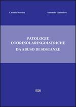 Patologie otorinolaringoiatriche da abuso di sostanze