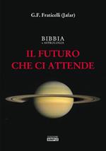 Bibbia e astrologia. Il futuro che ci attende