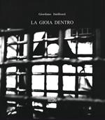 La gioia dentro. Ediz. illustrata