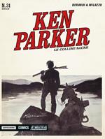 Le colline sacre. Ken Parker classic. Vol. 31