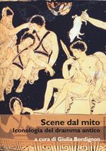 Scene dal mito. Iconologia del dramma antico