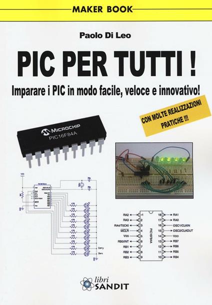 Pic per tutti! Imparare i Pic in modo facile, veloce e innovativo! - Paolo Di Leo - copertina