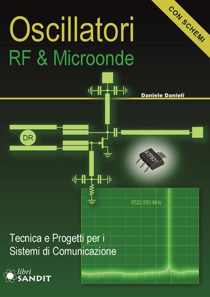 Oscillatori RF & microonde. Tecnica e progetti per i sistemi di comunicazione. Con schemi - Daniele Danieli - copertina