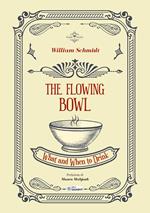 The flowing bowl. What and when to drink