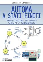 Automa a stati finiti. Progettazione in logica cablata e programmata