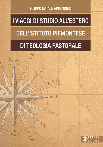 I viaggi di studio all'estero dell'Istituto Piemontese di Teologia Pastorale - Filippo N. Appendino - copertina