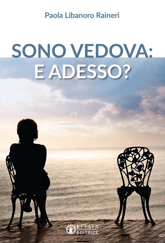 Sono vedova: e adesso? - Paola Libanoro Raineri - copertina