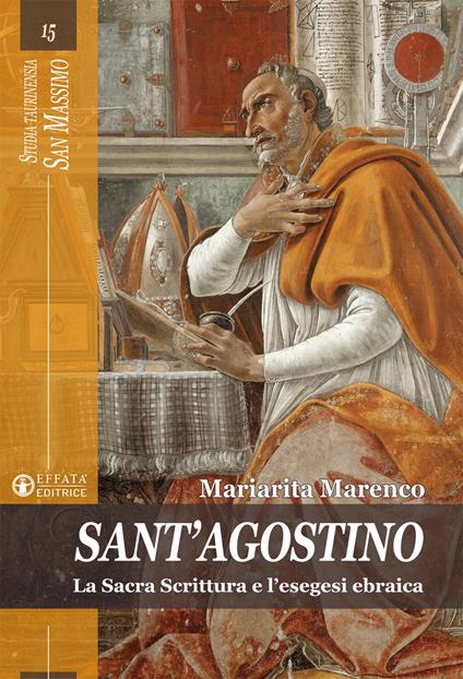 Sant'Agostino. La Sacra Scrittura e l'esegesi ebraica - Mariarita Marenco - copertina