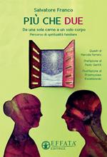 Più che due. Da una sola carne a un solo corpo. Percorso di spiritualità familiare