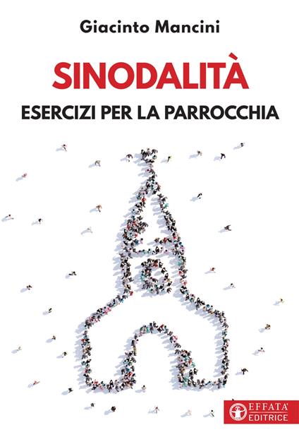 Sinodalità. Esercizi per la parrocchia - Giacinto Mancini - copertina