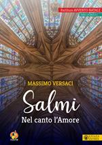 Salmi. Nel canto l'amore. Partiture Avvento Natale. Anno liturgico C