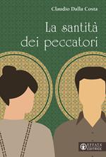 La santità dei peccatori