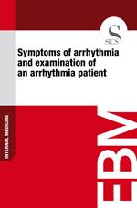 Symptoms of Arrhythmia and Examination of an Arrhythmia Patient