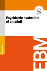Psychiatric Evaluation of an Adult
