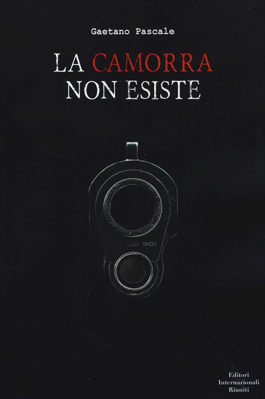 La camorra non esiste - Gaetano Pascale - copertina