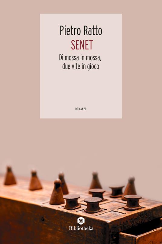 Senet. Di mossa in mossa, due vite in gioco - Pietro Ratto - copertina