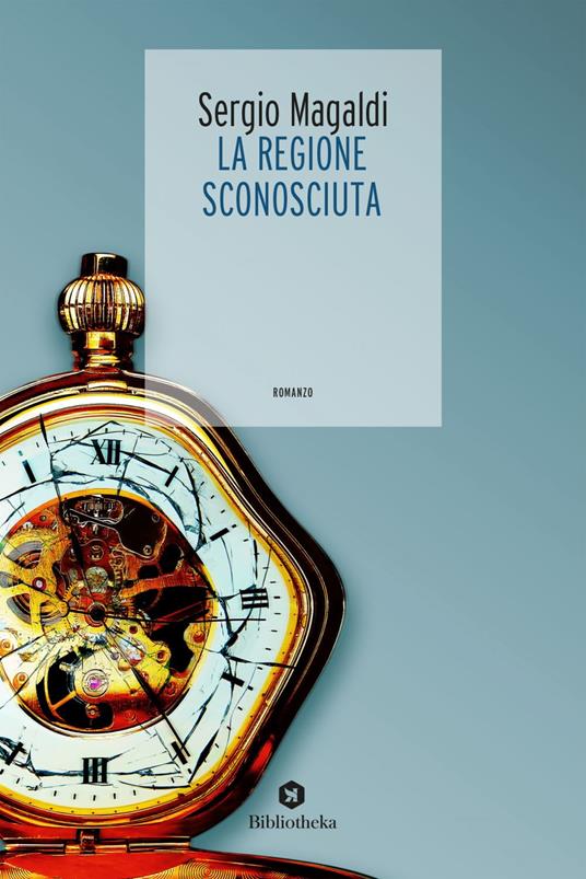 La regione sconosciuta - Sergio Magaldi - ebook