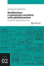 Neoliberismo e umanesimo socialista nella globalizzazione. Dal profitto alla giustizia sociale