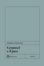 Gramsci e il jazz