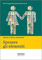 Sposare gli elementi. Breve storia della chimica