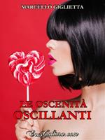 Le oscenità oscillanti