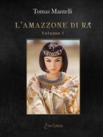 L' amazzone di Ra. Vol. 1-2