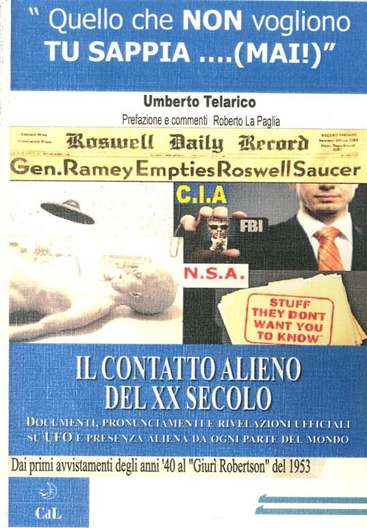 Il contatto alieno del XX Secolo. Documenti, pronunciamenti e rivelazioni ufficiali sugli UFO e presenza aliena da ogni parte del mondo - Umberto Telarico - copertina