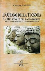 L' oceano della teosofia. Breve esposizione della filosofia esoterica