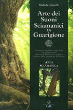 Arte dei suoni sciamanici di guarigione