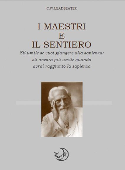 I maestri e il sentiero - Charles Webster Leadbeater - copertina