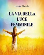 La via della luce femminile