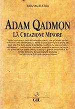 Adam Qadmon. La creazione minore