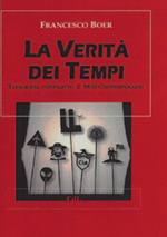 La verità dei tempi. Teorie del complotto e miti contemporanei