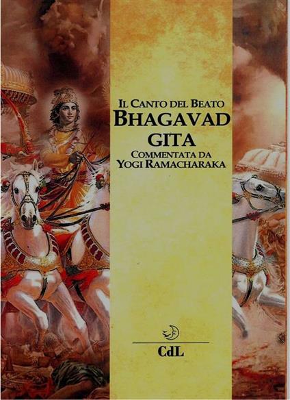 Bhagavadgita. Il canto del beato - Yogi Ramacharaka - ebook
